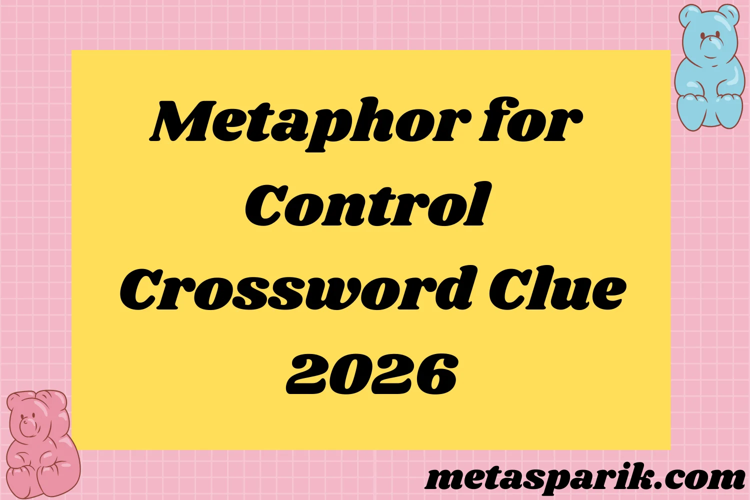 Metaphor for Control2026