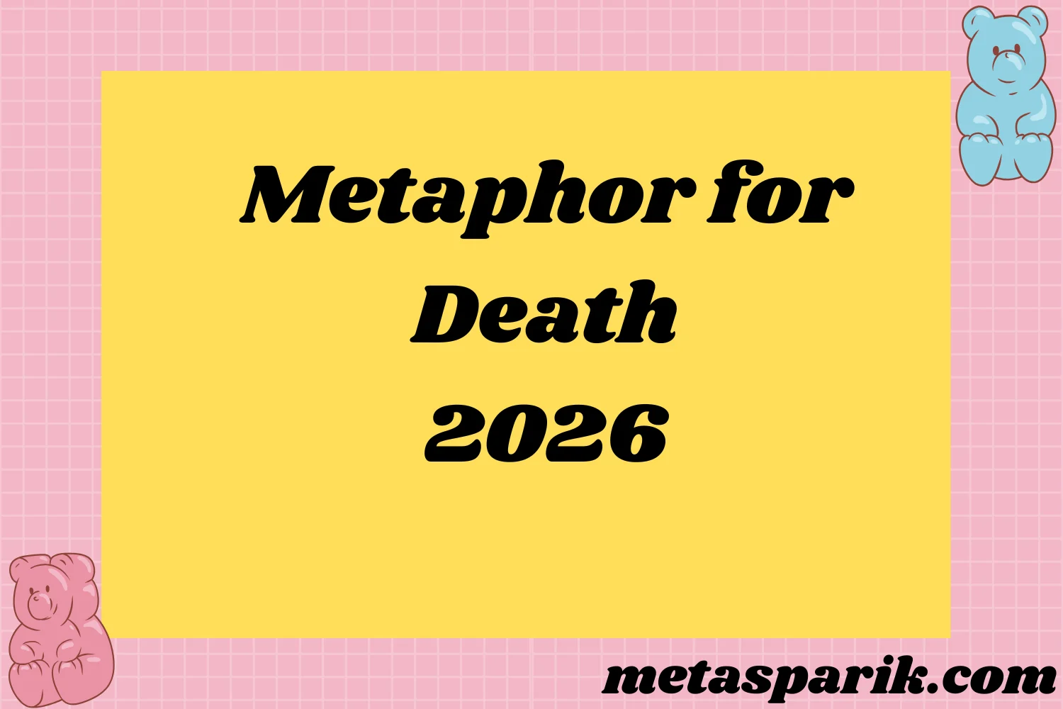 Metaphor for Death2026