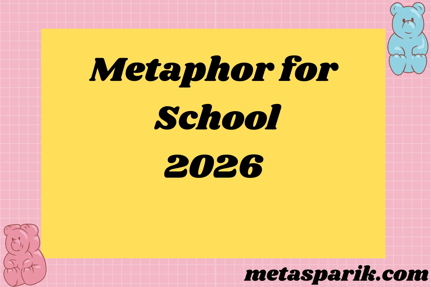 Metaphor for School2026