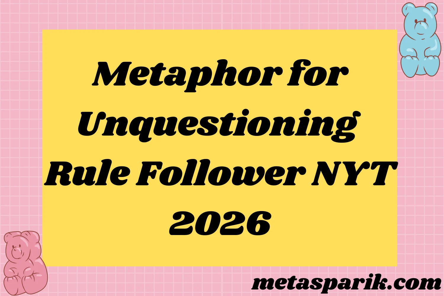 Metaphor for Unquestioning2026