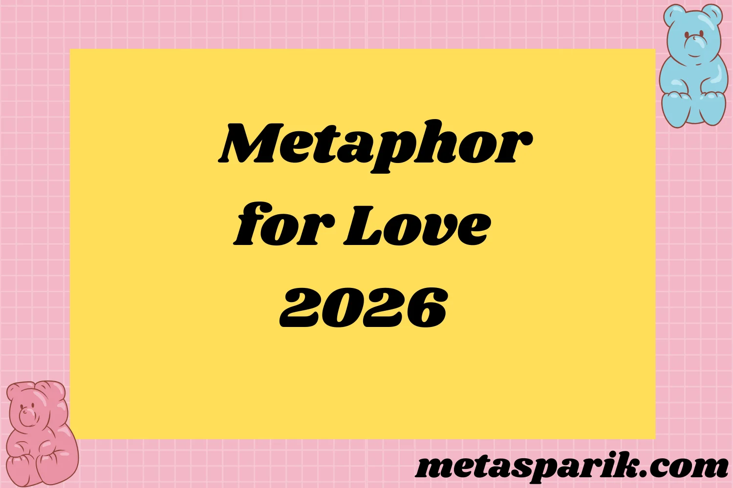 Metaphor for Love2026