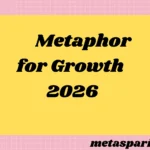 Metaphor for Growth2026