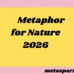Metaphor for Nature2026