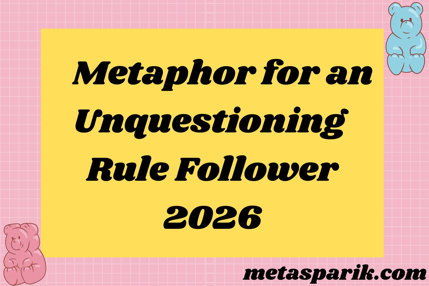 Metaphor for an Unquestioning2026