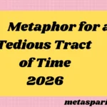 Tedious Tract of Time2026