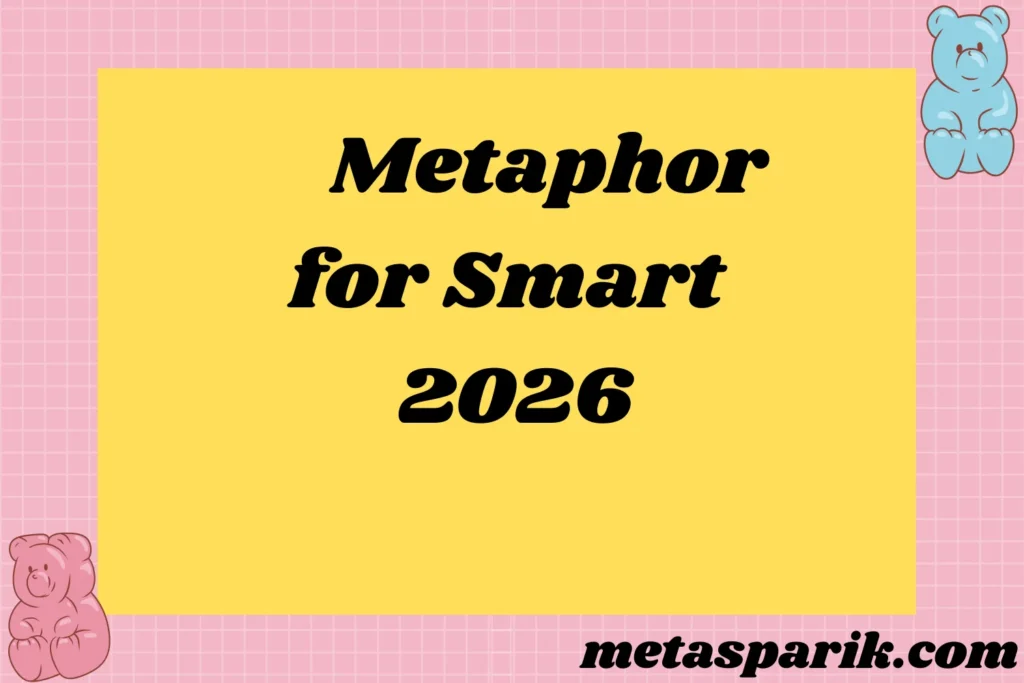 Metaphor for Smart2026