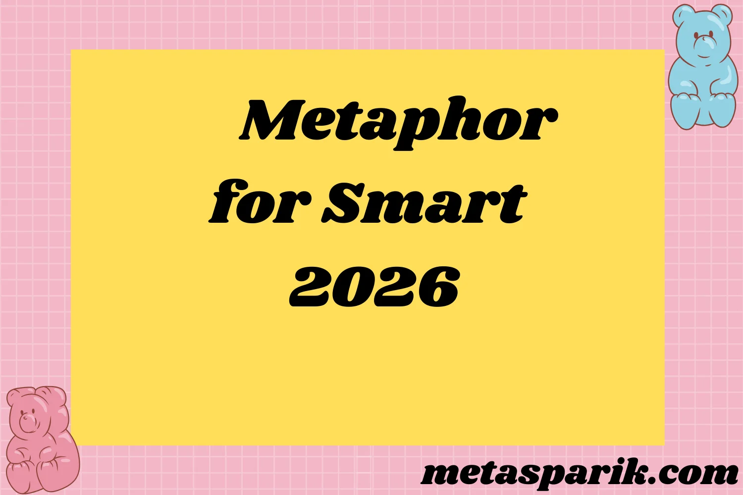 Metaphor for Smart2026