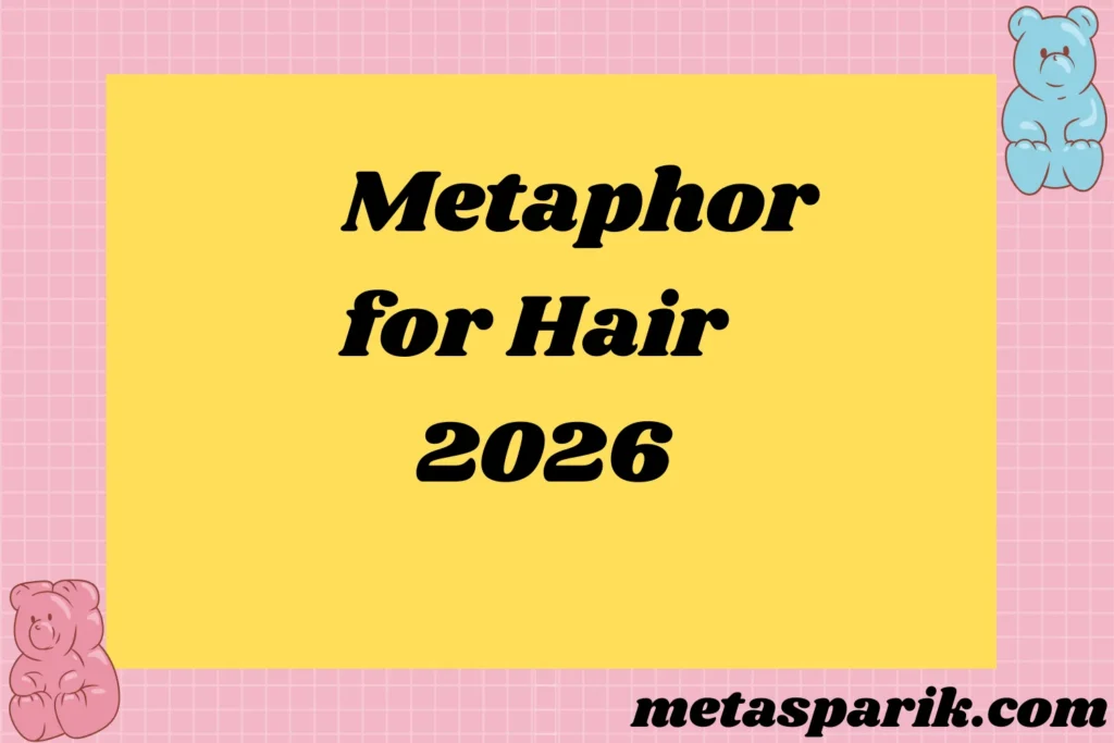 Metaphor for Hair2026