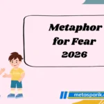 Metaphor for Fear2026