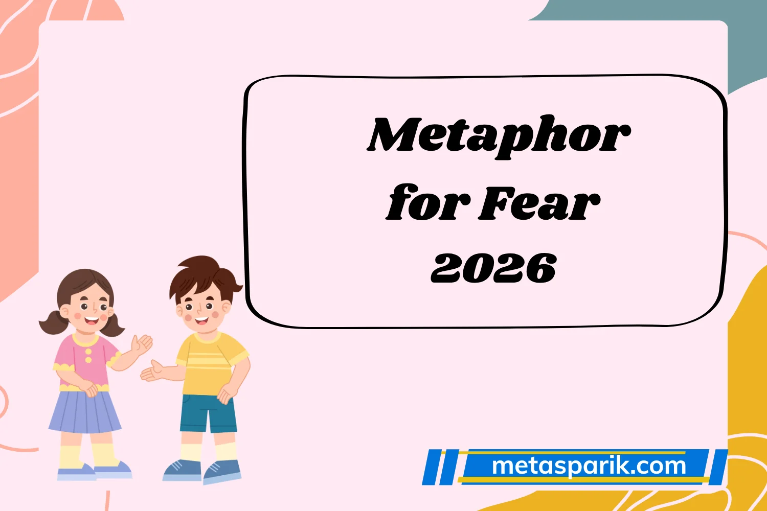 Metaphor for Fear2026