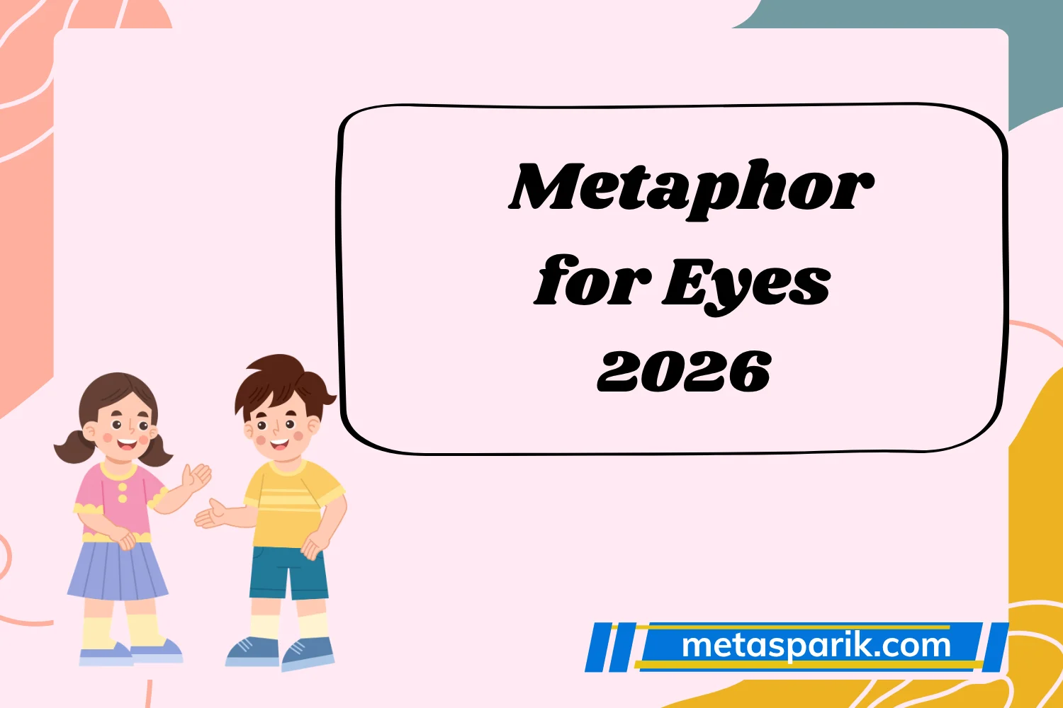 Metaphor for Eyes2026