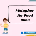 Metaphor for Food2026