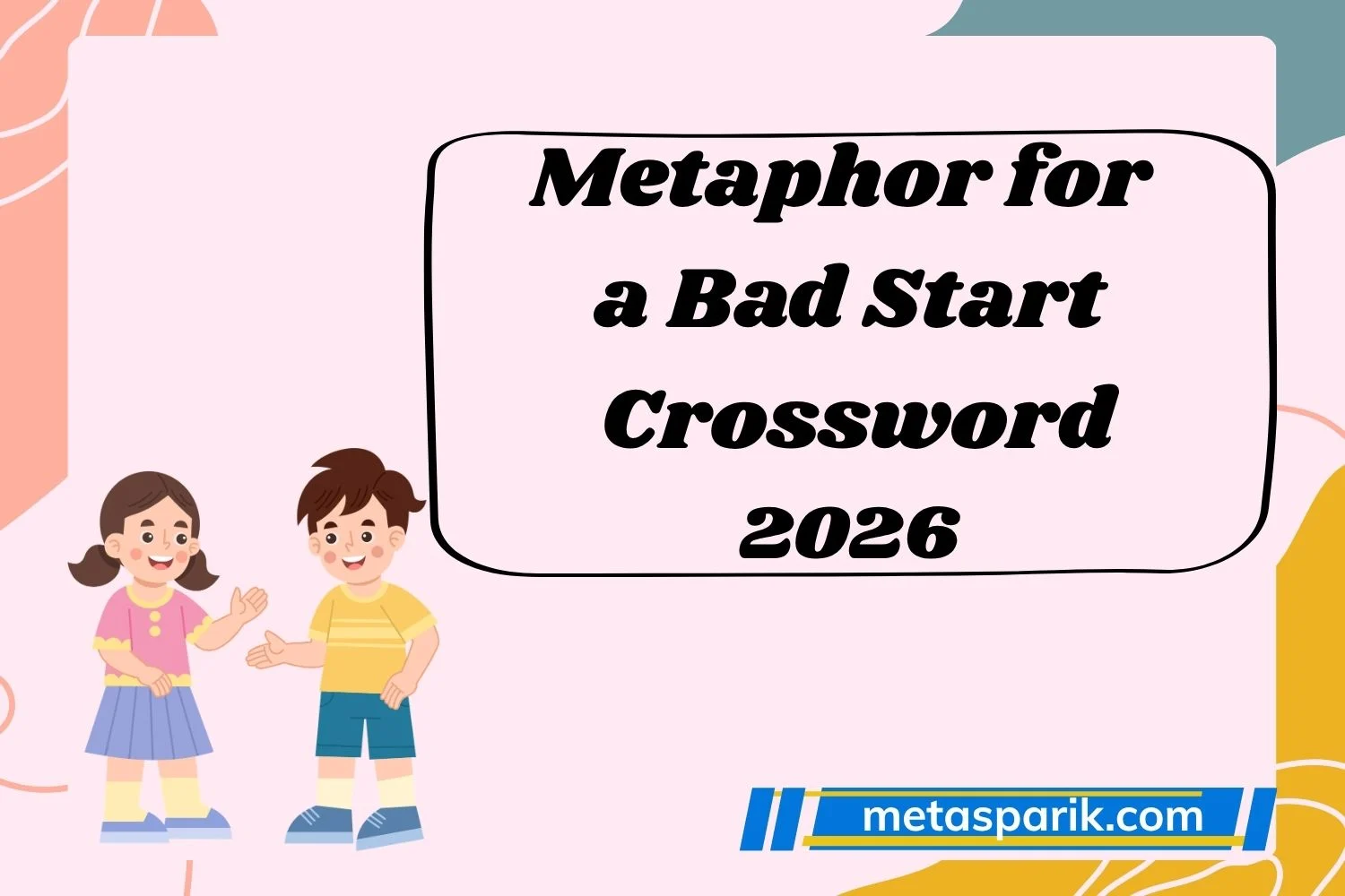 Metaphor for a Bad Start2026