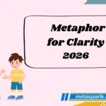 Metaphor for Clarity 2026