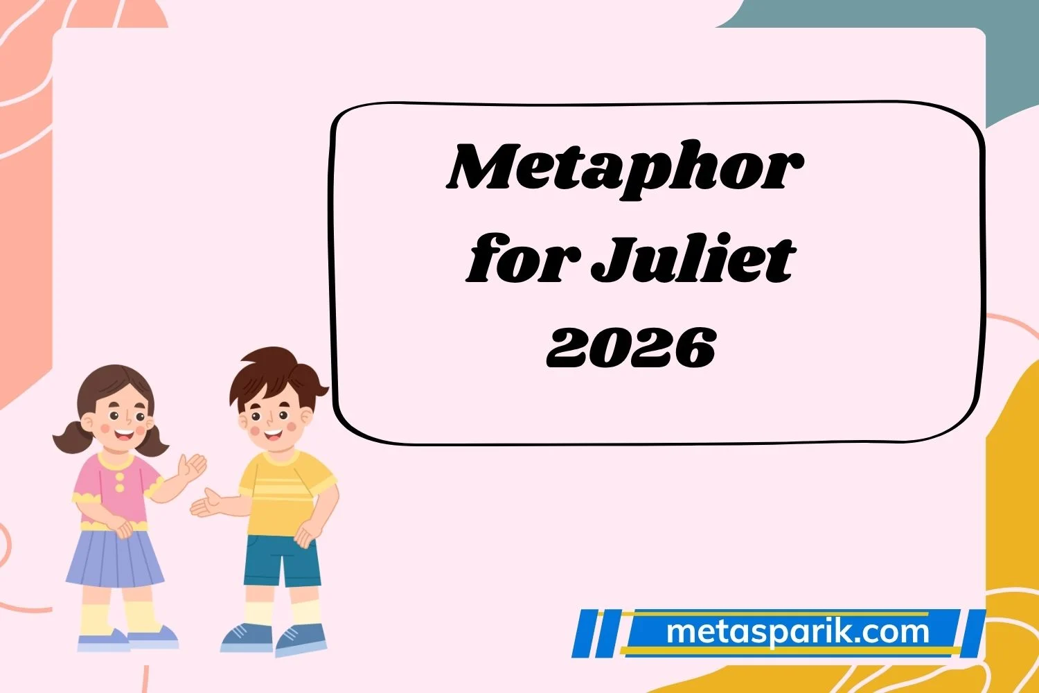 Metaphor for Juliet 2026