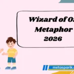 Wizard of Oz Metaphor2026