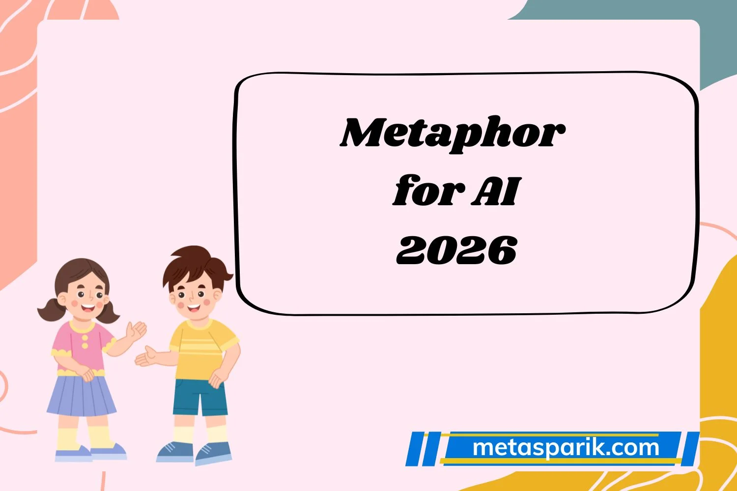 Metaphor for AI 2026