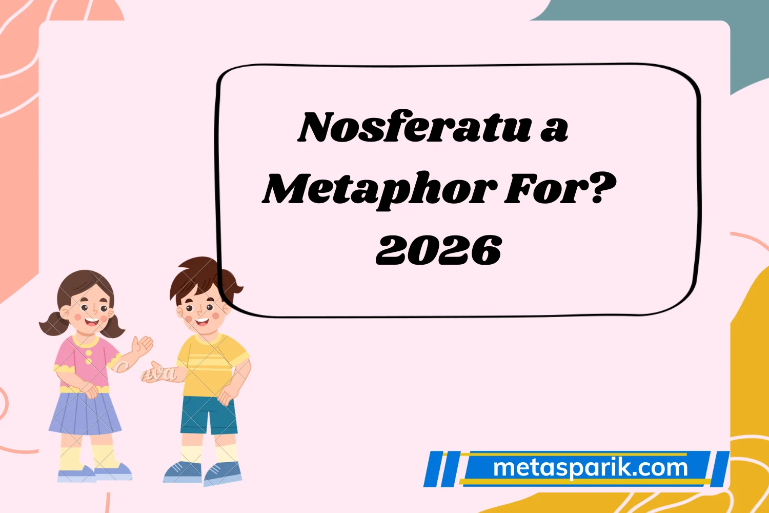Nosferatu a Metaphor For?2026