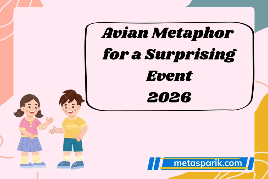 Avian Metaphor for a Surprising Event 2026