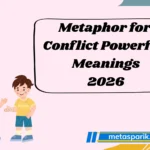 Metaphor for Conflict Powerful Meanings 2026