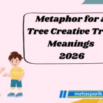 Metaphor for a Tree Creative Tree Meanings 2026