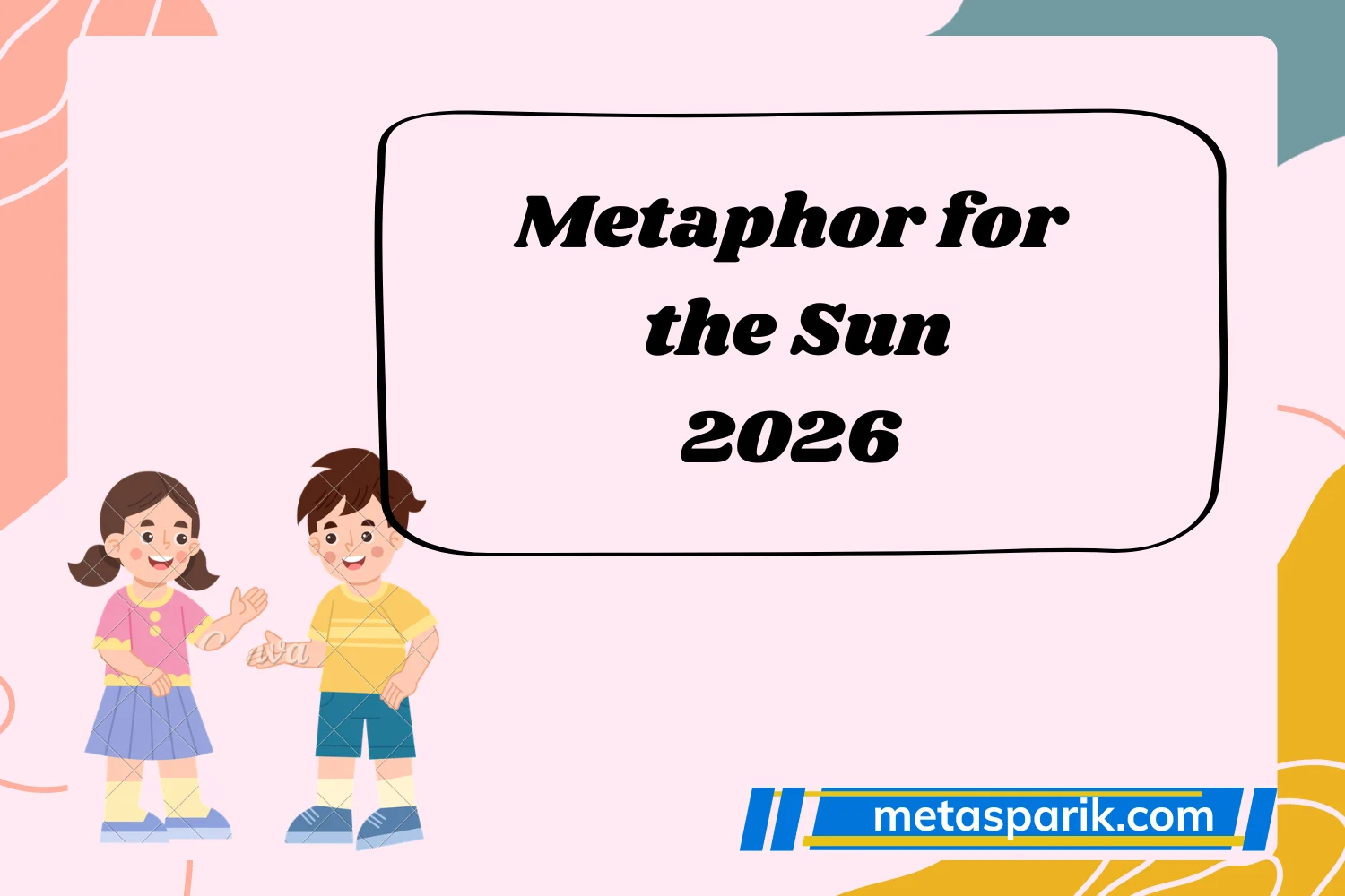 Metaphor for the Sun2026