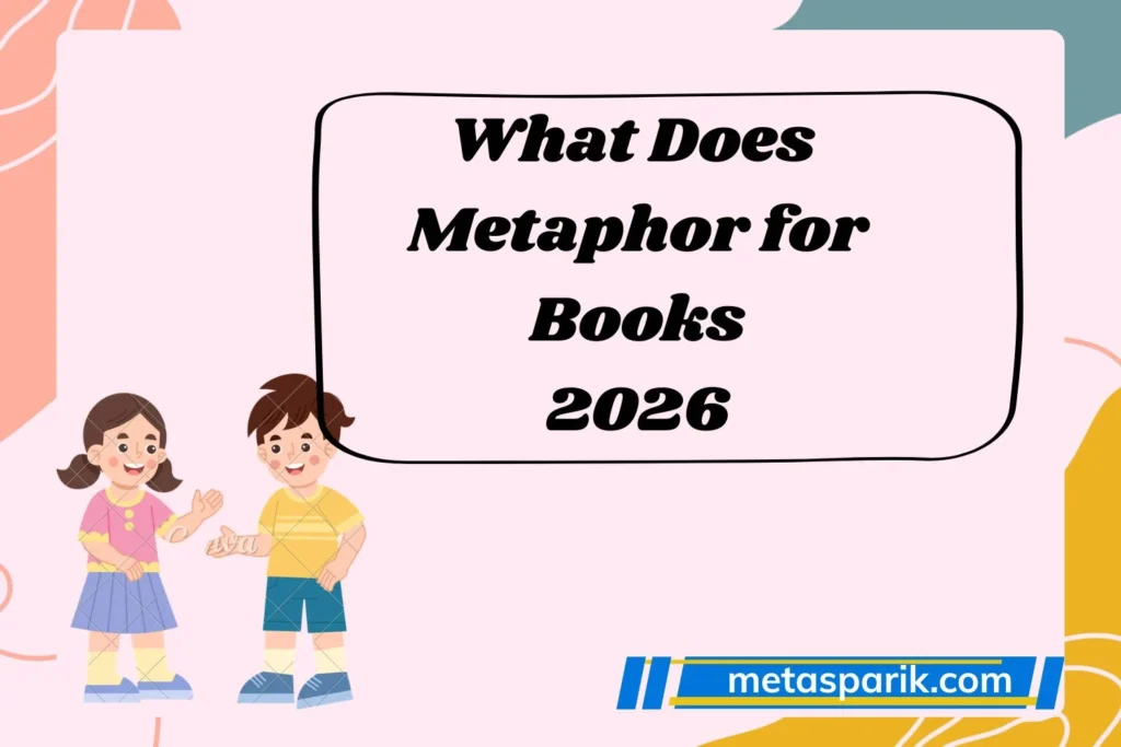 Metaphor for Books Mean?2026