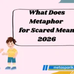 Metaphor for Scared Mean 2026