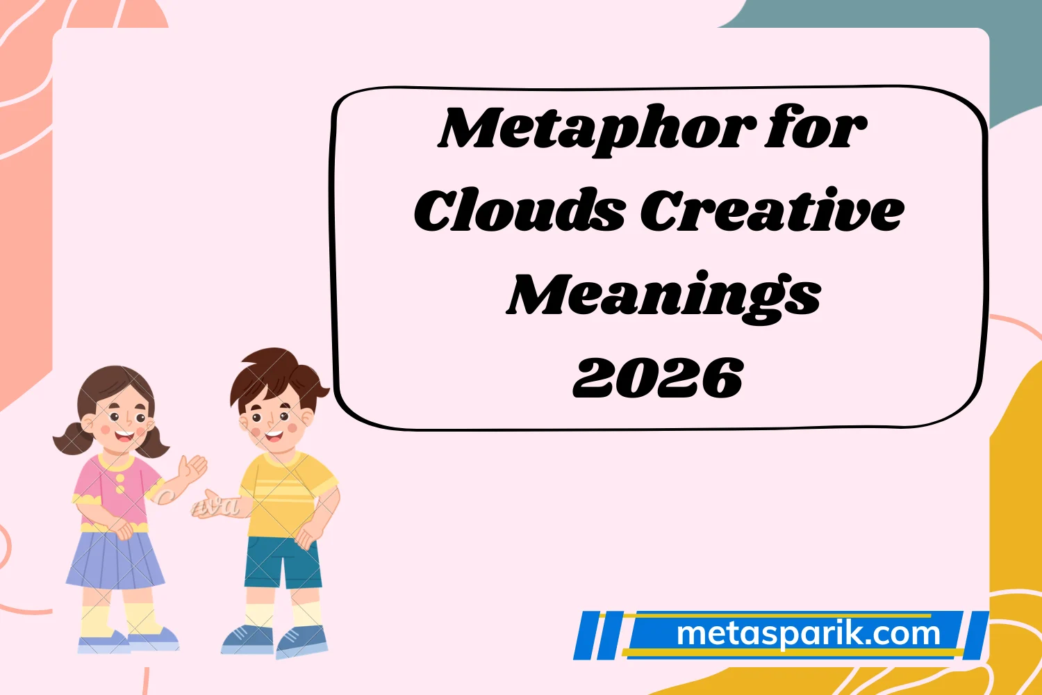 Metaphor for Clouds Creative Meanings 2026